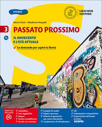 Passato prossimo. Per la Scuola media. Con Libro: Quaderno delle competenze. Con Libro: Atlante di geostoria. Vol. 3: Il Novecento e l'età attuale - Marta Ciotti, Elisabetta Pasquali - Libro Loescher 2018 | Libraccio.it