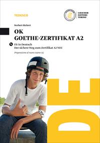 Ok Goethe-zertifikat A2. Con CD Audio formato MP3. - Norbert Bickert - Libro Loescher 2016 | Libraccio.it