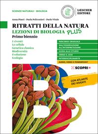 Ritratti della natura. Lezioni di biologia. Plus. Per il biennio delle Scuole superiori. Con e-book. Con espansione online. Vol. 1 - Anna Piseri, Paola Poltronieri, Paolo Vitale - Libro Loescher 2019 | Libraccio.it