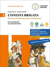 L'onesta brigata. Con Voci dal mondo. Per le Scuole superiori. Con e-book. Con espansione online. Vol. 1: Dalle origini al cinquecento