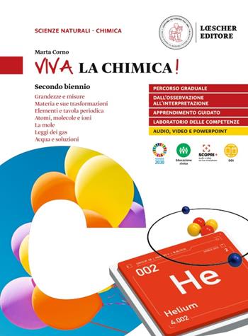 Viva la chimica! Per il 2° biennio delle Scuole superiori. - Marta Corno - Libro Loescher 2021 | Libraccio.it