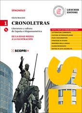 Cronoletras. Literatura y cultura de España e Hispanoamérica. Con e-book. Con espansione online. Con CD-Audio. Vol. 1: De la Edad Media a la Ilustración