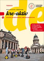 Kre-aktiv. Civiltà, compiti di realtà ed esame di stato. Con ebook. Con espansione online. Con CD-Audio