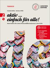 Aktiv... einfach fur alle! Materialien für einen binnendifferenzierten Unterricht Per la Scuola media. Con e-book. Con espansione online. Con CD-Audio. Vol. 2