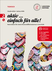 Aktiv... einfach fur alle! Materialien für einen binnendifferenzierten Unterricht . Con e-book. Con espansione online. Con CD-Audio. Vol. 2