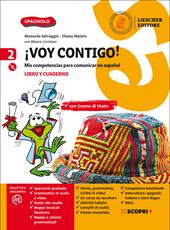 ¡Voy contigo! Mis competencias para comunicar en español. Libro del alumno y Cuaderno de ejercicios. Con e-book. Con espansione online. Con CD-Audio. Vol. 2