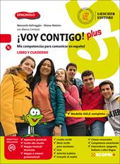 ¡Voy contigo! plus. Mis competencias para comunicar en español. Libro del alumno y Cuaderno de ejercicios. Con e-book. Con espansione online. Con CD-Audio