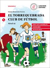 El Torrequebrada club de fútbol. Nivel A1. Con Audio