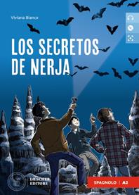 Los secretos de Nerja. Le narrative graduate in spagnolo. Nivel A2. Con CD-Audio - Viviana Bianco - Libro Loescher 2021 | Libraccio.it