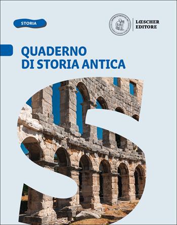 Passato prossimo. Le domande per capire la storia. Quaderno di storia antica. Per la Scuola media - Marta Ciotti, Elisabetta Pasquali - Libro Loescher 2018 | Libraccio.it