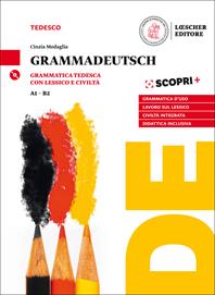 GrammaDeutsch. Grammatica d'uso con lessico e civiltà. Con CD-Audio - Cinzia Medaglia - Libro Loescher 2019 | Libraccio.it