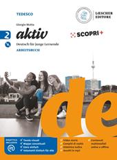 Aktiv. Deutsch für junge Lernende. Arbeitsbuch. Con e-book. Con espansione online. Con CD-Audio. Vol. 2