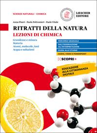 Ritratti della natura. Lezioni di chimica. Per il biennio delle Scuole superiori. Con e-book. Con espansione online - Anna Piseri, Paola Poltronieri, Paolo Vitale - Libro Loescher 2019 | Libraccio.it