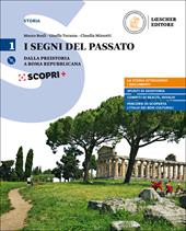 I segni del passato. Corso di storia. Con ebook. Con espansione online. Vol. 1