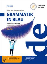 Grammatik in Blau. Grammatica tedesca con esercizi. Con e-book. Con espansione online - Tiziana Lain, Giuseppina Spriano - Libro Loescher 2019 | Libraccio.it