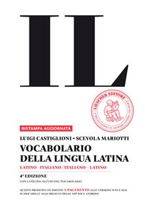 Il vocabolario della lingua latina. Latino-italiano, italiano-latino-Guida all'uso - Luigi Castiglioni, Scevola Mariotti - Libro Loescher 2019 | Libraccio.it