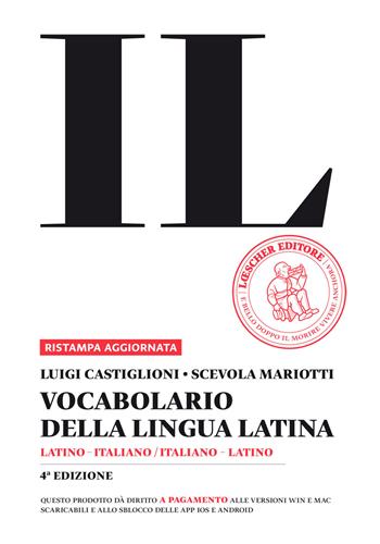 Il vocabolario della lingua latina. Latino-italiano, italiano-latino-Guida all'uso - Luigi Castiglioni, Scevola Mariotti - Libro Loescher 2023 | Libraccio.it