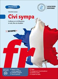 Civi Sympa. Culture et civilisation à voir, lire et étudier. Con e-book. Con espansione online - Giacinta Lanza - Libro Loescher 2019 | Libraccio.it