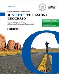 Il nuovo Professione geografo. Strumenti e saperi di base della geografia generale ed economica. Per il biennio delle Scuole superiori. - Caterina Simonetta, Cristiano Giorda - Libro Loescher 2019 | Libraccio.it
