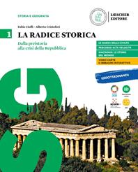 La radice storica. Con atlante. Corso di storia e geografia. Con e-book. Con espansione online. Vol. 1 - Fabio Cioffi, Alberto Cristofori - Libro Loescher 2021 | Libraccio.it