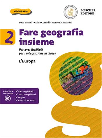 Zoom 2020. Geografia da vicino. Fare geografia insieme. Per la Scuola media. Vol. 2 - Luca Brandi, Guido Corradi, Monica Morazzoni - Libro Loescher 2019 | Libraccio.it