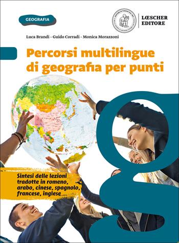 Zoom 2020. Geografia da vicino. Percorsi multilingue per punti. Per la Scuola media. - Luca Brandi, Guido Corradi, Monica Morazzoni - Libro Loescher 2019 | Libraccio.it