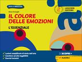 Il colore delle emozioni. Corso di arte e immagine. L'essenziale. Con e-book. Con espansione online