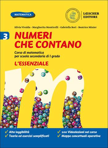 Numeri che contano. Corso di matematica per la scuola secondaria di primo grado. L'essenziale. Con e-book. Con espansione online. Vol. 3 - Silvia Vivalda, Margherita Monticelli, Gabriella Bori - Libro Loescher 2020 | Libraccio.it