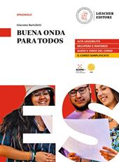 Buena onda. Mis competencias para comunicar en español. Buena onda para todos. Con e-book. Con espansione online