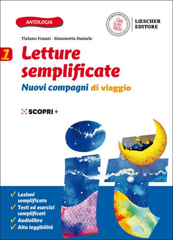 Nuovi compagni di viaggio. Letture semplificate. Con e-book. Con espansione online. Vol. 1 - Tiziano Franzi, Simonetta Damele - Libro Loescher 2020 | Libraccio.it