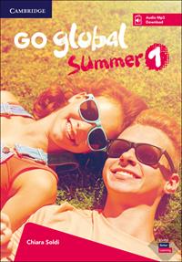 Go global summer. Students Book. Con CD-Audio. Vol. 1 - Chiara Soldi - Libro Loescher 2020 | Libraccio.it