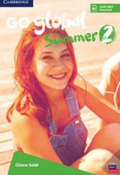 Go global summer. Students Book. Con CD-Audio. Vol. 2