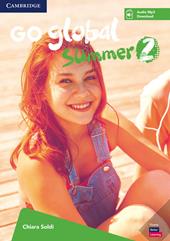 Go global summer. Students Book. Con CD-Audio. Vol. 2