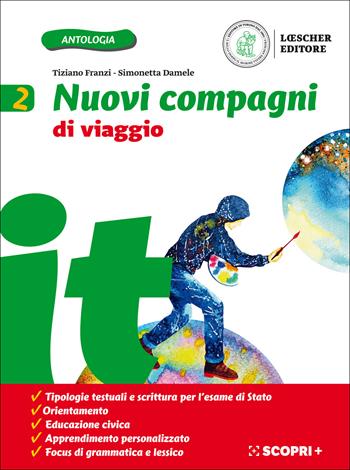 Nuovi compagni di viaggio. Con e-book. Con espansione online. Vol. 2 - Tiziano Franzi, Simonetta Damele - Libro Loescher 2020 | Libraccio.it