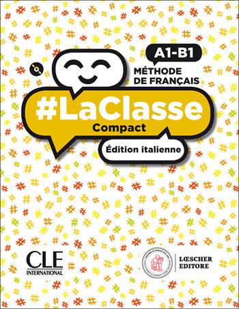 #LaClasse. Méthode de français. A1-B1. Livre de l'élève. Édition italienne. Ediz. compatta. Con Cahier d'activités. Per il biennio delle Scuole superiori. Con CD-Audio - Sophie Bruzy Todd, Delphine Jégou, Cédric Vial - Libro Loescher 2020 | Libraccio.it