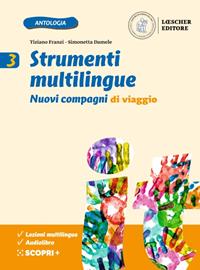 Nuovi compagni di viaggio. Strumenti multilingue. Per la Scuola media. Vol. 3 - Tiziano Franzi, Simonetta Damele - Libro Loescher 2020 | Libraccio.it
