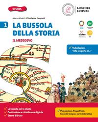 La bussola della storia. Con Quaderno delle competenze 1, La storia a colpo d’occhio. Con e-book. Con espansione online. Vol. 1 - Marta Ciotti, Elisabetta Pasquali - Libro Loescher 2021 | Libraccio.it