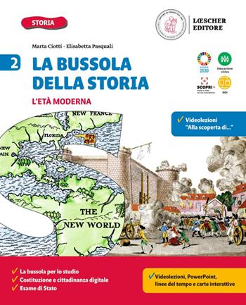 La bussola della storia. Con Quaderno delle competenze 2. Vol. 2 - Marta Ciotti, Elisabetta Pasquali - Libro Loescher 2021 | Libraccio.it