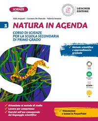 Natura in agenda. Per la Scuola media. Vol. 1 - Aldo Acquati, Carmen De Pascale, Valeria Semini - Libro Loescher 2021 | Libraccio.it
