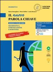 Il nuovo Parola chiave. Grammatica, comunicazione, scrittura. Con Le regole a colpo d'occhio. Con e-book. Con espansione online