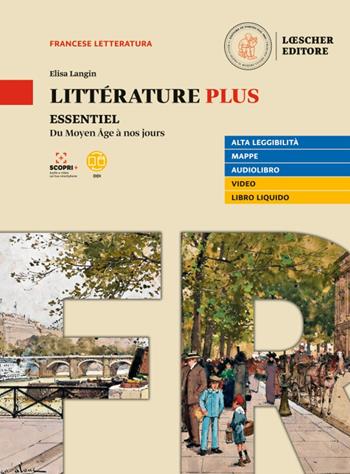 Littérature plus. Essentiel. Per i Licei e EsaBac - Elisa Langin - Libro Loescher 2022 | Libraccio.it