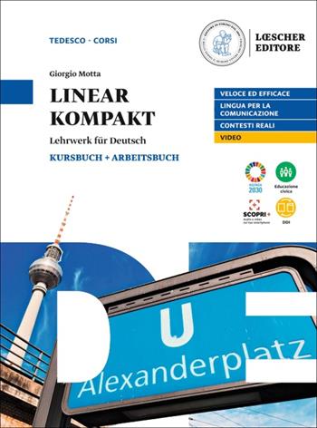 Linear kompakt. Lehrwerk fur deutsch. Con e-book. Con espansione online - Giorgio Motta - Libro Loescher 2021 | Libraccio.it