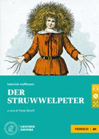 Der Struwwelpeter. Le narrative graduate in tedesco. Livello A1. Con CD-Audio - Heinrich Hoffmann - Libro Loescher 2021 | Libraccio.it