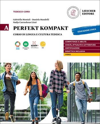 Perfekt kompakt. Vol. A. Con e-book. Con espansione online - Gabriella Montali, Daniela Mandelli, Nadja Czernohous Linzi - Libro Loescher 2021 | Libraccio.it