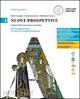 Nuove prospettive. L'opera d'arte tra storia e metodo. Per le Scuole superiori. Vol. 1: Dalla preistoria al Gotico internazionale - Elena Tornaghi, Claudia Simoncini, Maddalena Vaccaro - Libro Loescher 2023 | Libraccio.it