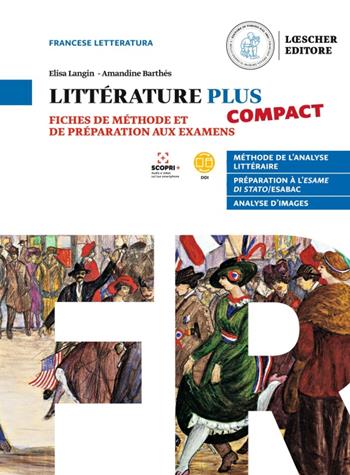 Littérature plus compact. Fiches de méthode et de préparation aux examens. Per i Licei e EsaBac - Elisa Langin - Libro Loescher 2022 | Libraccio.it