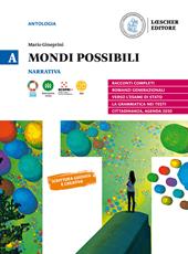 Mondi possibili. Con Strumenti per l’analisi. Per le Scuole superiori. Con e-book. Con espansione online. Vol. A: Narrativa