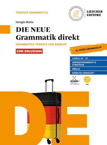 Die neue grammatik direkt. Grammatica tedesca con esercizi. Con soluzioni. Con e-book. Con espansione online - Giorgio Motta - Libro Loescher 2022 | Libraccio.it