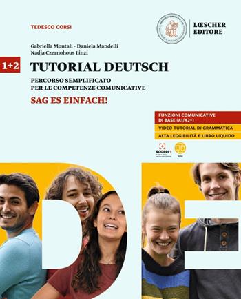 Tutorial Deutsch. Corso multimediale di lingua e cultura tedesca. Sag es einfach! . Vol. 1-2 - Gabriella Montali, Daniela Mandelli, Nadja Czernohous Linzi - Libro Loescher 2022 | Libraccio.it
