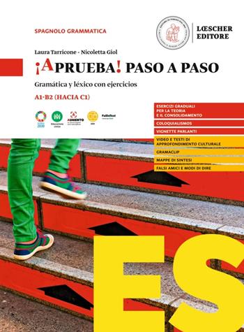 ¡Aprueba! paso a paso. Gramática y léxico con ejercicios. Per le Scuole superiori - Laura Tarricone, Nicoletta Giol - Libro Loescher 2023 | Libraccio.it